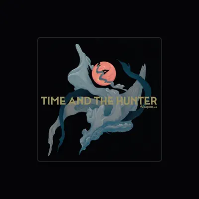 Listen to Time and the Hunter, watch music videos, read bio, see tour dates & more!