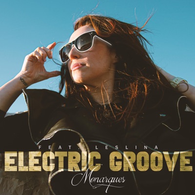 Electric Groove (feat. Leslina) - Single