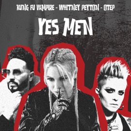 Yes Men Whitney Peyton, Otep & Kung Fu Vampire