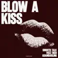 Blow A Kiss