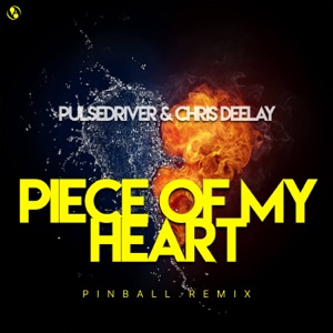 Piece Of My Heart (Pinball Remix) - Single