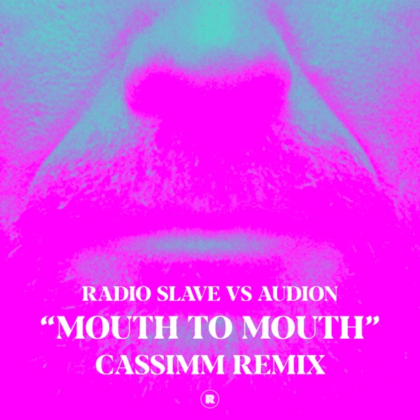 Mouth To Mouth (CASSIMM Remix) - Single