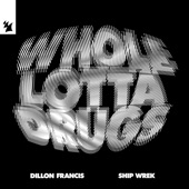 Whole Lotta Drugs artwork