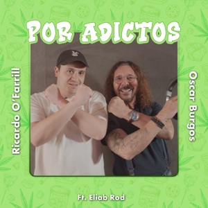Por Adictos (feat. Eliab Rod)