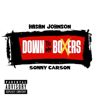 Down To My Boxers (feat. Sonny Carson) - Single