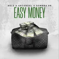 Kele, Arcángel, Sombra PR - Easy Money — Kele