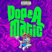 Dope-A-Matic - Single - Ghostboyrj