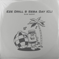 Don Daddy - Single - Eze Drill & Seba Day