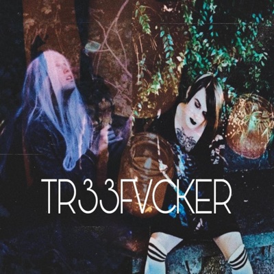 TR33FVCKER (feat. Xxhe) - Single