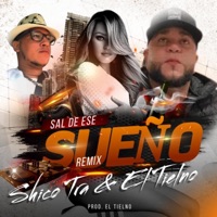 Sal De Ese Sueño (feat. El Tielno) - Single - Shico Tra 