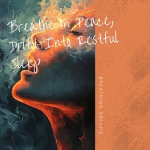 Breathe in Peace, Drift Into Restful Sleep