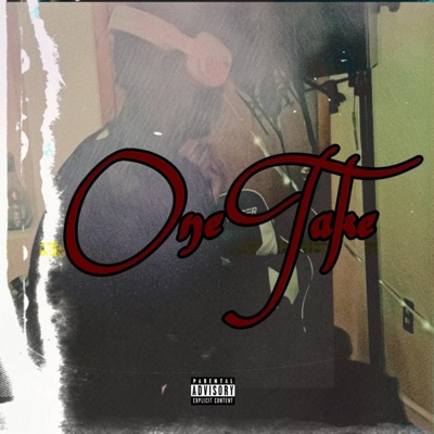 One Take (feat. TCE Chris) - Single