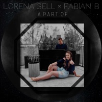 A Part Of - Single - Lorena Sell & Fabian B