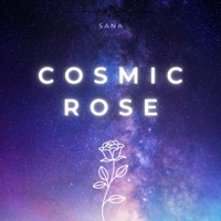 Cosmic Rose - Sana