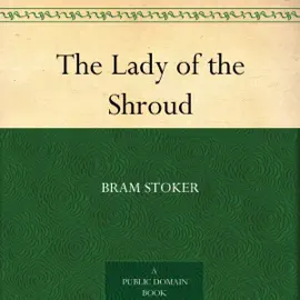 The Lady of The Shroud (Unabridged)
