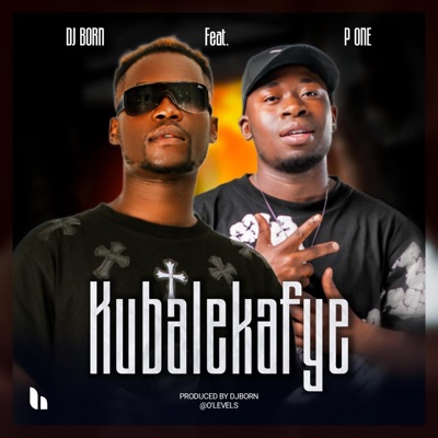 Kubalekafye (feat. P1) - Single