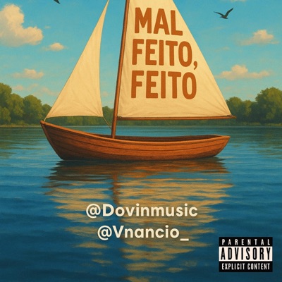 Mal feito, feito (feat. Vnancio) - Single
