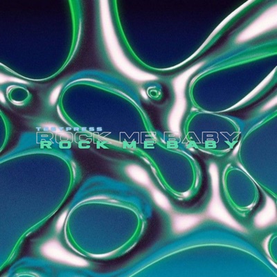 Rock Me Baby - Single