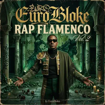 Слушать: EuroBloke — Rap Flamenco, Vol. 2
