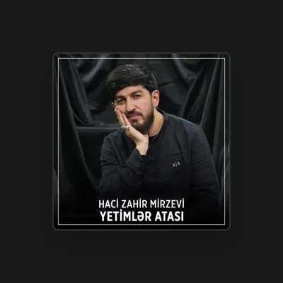 Listen to Haci Zahir Mirzevi, watch music videos, read bio, see tour dates & more!