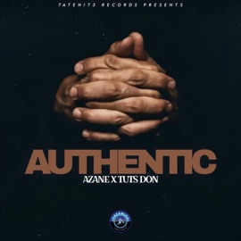 Authentic (feat. Tuts Don) Azane