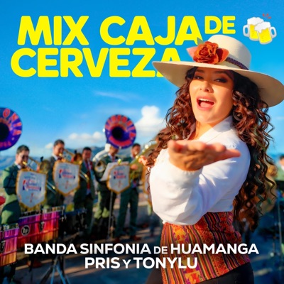 Mix Caja de Cerveza (feat. Tonylu & Banda Sinfonia de Huamanga) - Single