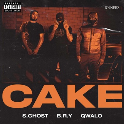 Cake (feat. B.R.Y, Qwalo & S.Ghost) - Single