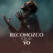 Reconozco Que Yo
