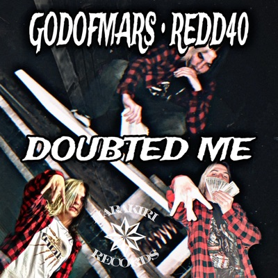 Doubted Me (feat. REDD40) - Single