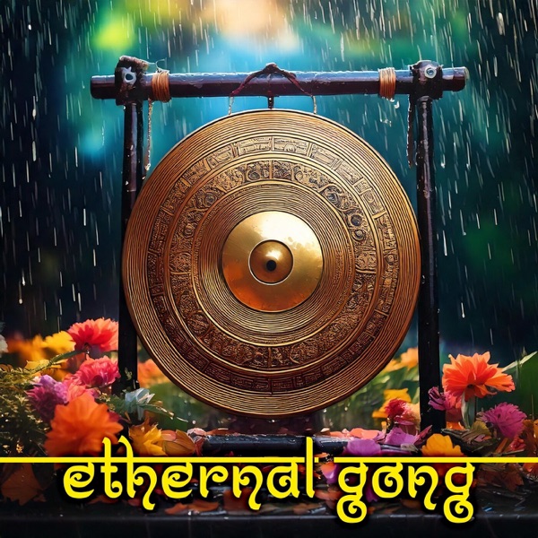 Ethernal Gong (feat. Pippo Gallina & Enix)