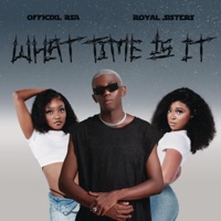 What Time Is It - Single - Officixl RSA & Royal Sisters