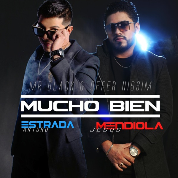 Mucho Bien (feat. Arturo Estrada) [Remix]