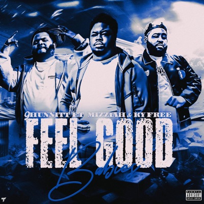 Feel Good Babies (feat. Mizziah & Ky Free) - Single