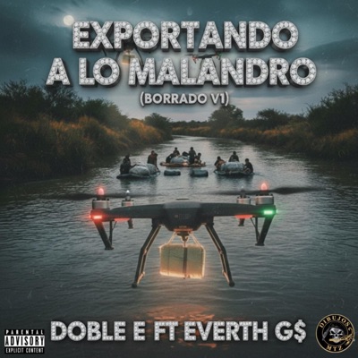 Exportando A Lo Malandro (Borrado V1) (feat. Everth GS) - Single