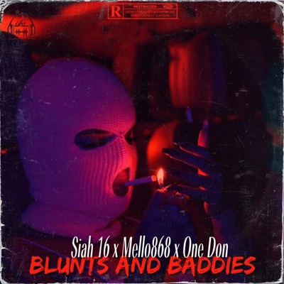 Blunts And Baddies (feat. Mello868 & One Don) - Single