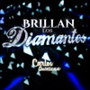 Brillan Los Diamantes - Single