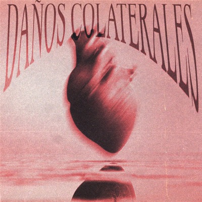 DAÑOS COLATERALES - EP