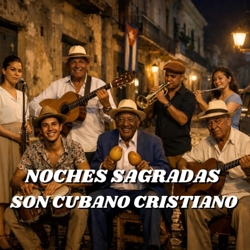 Son Cubano Cristiano (Noches Sagradas) - Por el camino angosto Cover Art