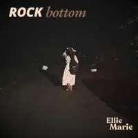 Rock Bottom — Ellie Marie