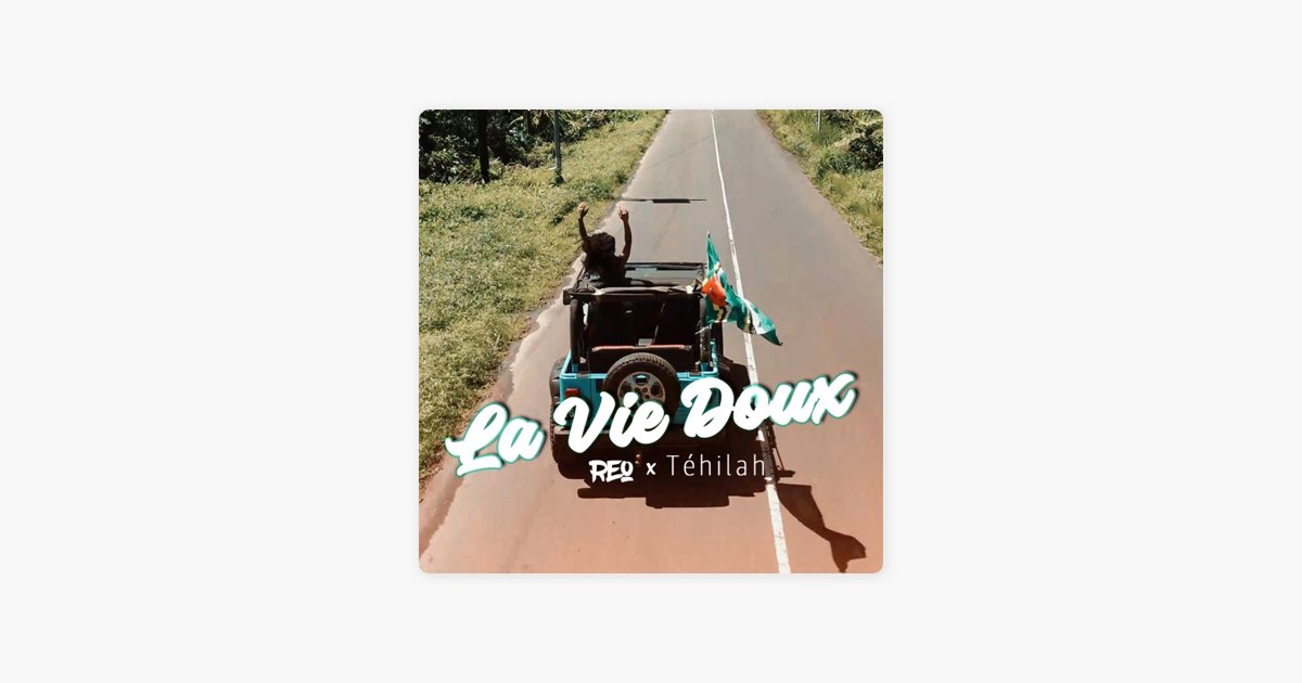 La vie doux (feat. Téhilah) - Reo