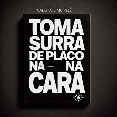 Toma Surra de Placo na Cara - Single