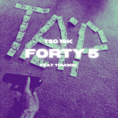 Forty 5 (feat. Tum3ok) - Single