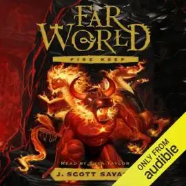 Fire Keep: Farworld, Book 4 (Unabridged)