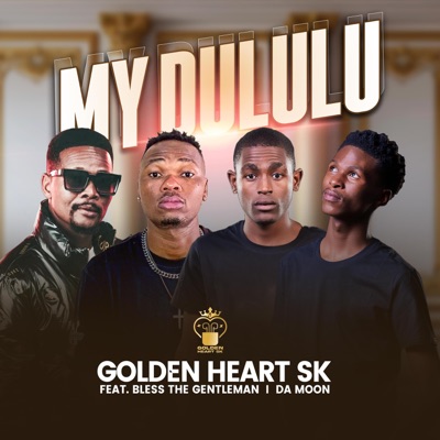 My Dululu (feat. Bless the Gentleman & Da Moon) - Single