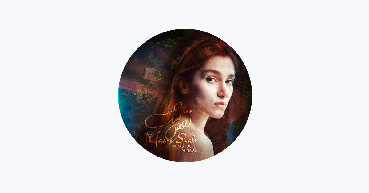 ‎Parastoo Ahmadi Apple Music