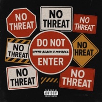 No threat (feat. MO’RELL) [Prodby.jay808] - Single - Vitto black