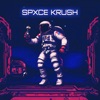 Spxce Krush - Single