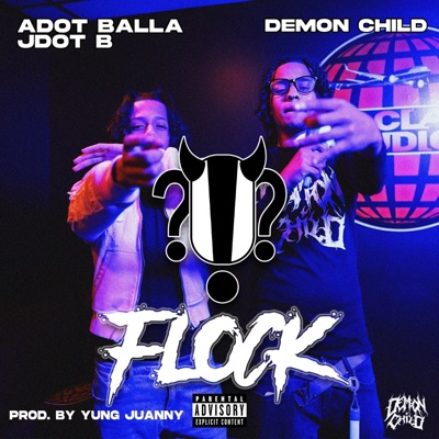 Flock (feat. Adot Balla & Jdot B) - Single