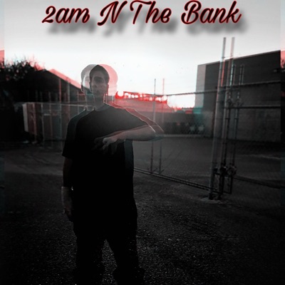 2am N The Bank - Single