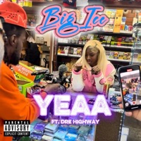 YEAA (feat. Dre Highway) - EP - BigIceOfficial